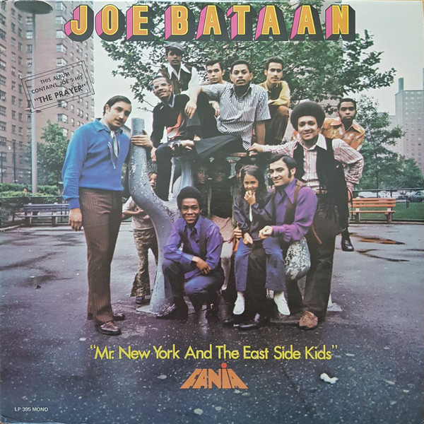Joe Bataan Mr. New York And The East Side Kids