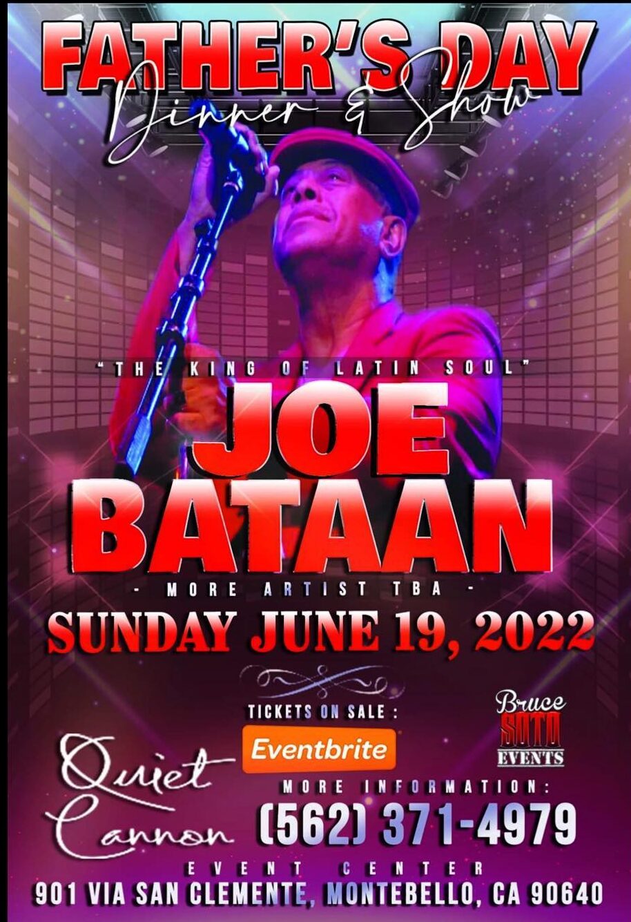 Fathers Day Dinner & Show with The King Of Latin Soul “JOE BATAAN”